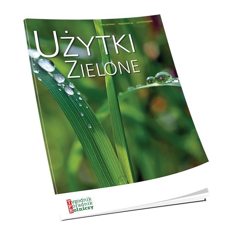 Użytki zielone – Zakładanie, renowacja, użytkowanie