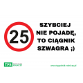 Naklejka - Szybciej nie pojadę, to ciągnik szwagra. Tygodnik Poradnik Rolniczy