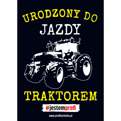 Plakat Profi Urodzony do...