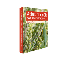 Atlas chorób roślin rolniczych dla praktyków. III wydanie.