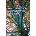 Rośliny ozdobne w architekturze krajobrazu cz. I