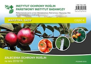 ZALECENIA OCHRONY ROŚLIN NA LATA 2018/2019 – TOM III – WARZYWA, SADY